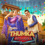 Thumka 60 Lakh Ka