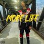 More Life