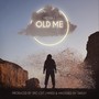 Old Me (Explicit)