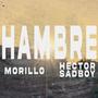 HAMBRE (feat. hector sadboy ) [Explicit]