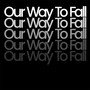 Our Way to Fall