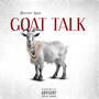 GOAT TALK (Explicit)