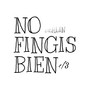 No Fingís Bien