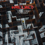 Overwhelmed (Explicit)