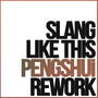 Slang Like This (Rework) [Explicit]