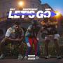 Let's Go (feat. SPLIT & Country Wizzy) [Explicit]