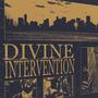 DIVINE INTERVENTION (Explicit)