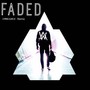 Faded(Stancovich remix)