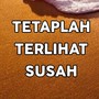 TETAPLAH TERLIHAT SUSAH (Acustik)