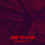 What You Claim (Explicit)