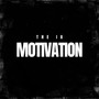 Motivation (Freestyle) [Explicit]