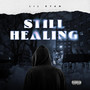 Still Healing (Explicit)