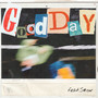 Good Day (feat. S#ow)