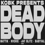 DEAD BODY (Explicit)