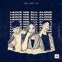 Leave Me All Alone (feat. SHEMARZ & Virdi)