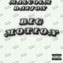 BIG MOTION (Explicit)