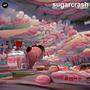 sugarcrash (feat. OomfieKat) [Explicit]