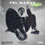 Fèl mache (Explicit)