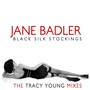 Black Silk Stockings (The Tracy Young Mixes)