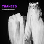 Trance X