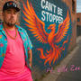 Can't Be Stopped (feat. Elle Zee) [Explicit]