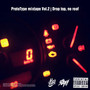 ProtoType MixtapeVol.2 | Drop top,no roof