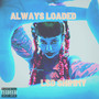 Always Loaded (Explicit)