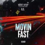 Movin Fast (feat. G.S.) (Explicit)