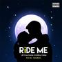 RIDE ME (feat. Dolla & Hotboi Cobby) [Explicit]