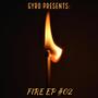 FIRE EP #02