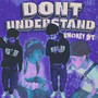 Don't Understand (Explicit)