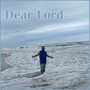 Dear Lord