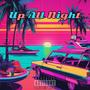 Up All Night (Explicit)