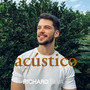 Richard Silva Acústico (Explicit)