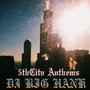 5th City Anthems