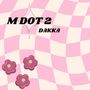 M DOT 2