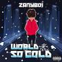 World So Cold (Explicit)