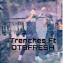 Trenches (Explicit)