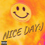 NICE DAY (feat. Trav2x) [Explicit]