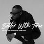 Better With Time (feat. Francoise Hamilton) [Radio Edit]
