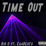 Time Out (Explicit)