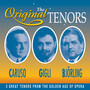 The Original Tenors: 3 Great Tenors From the Golden Age of Opera