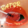 Eater (Explicit)