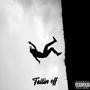 Fallin off (Explicit)