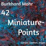 Burkhard Mohr: 42 Miniature-Points