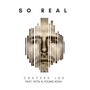 So Real (feat. Thi'sl & Young Noah)