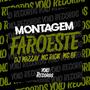 MONTAGEM FAROESTE (Explicit)