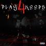 Play 4 Keeps (Explicit)