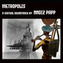 Metropolis - A Virtual Soundtrack (Original Motion Picture Soundtrack)