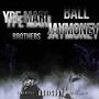 Ball Brothers (feat. Ype Mari) [Explicit]